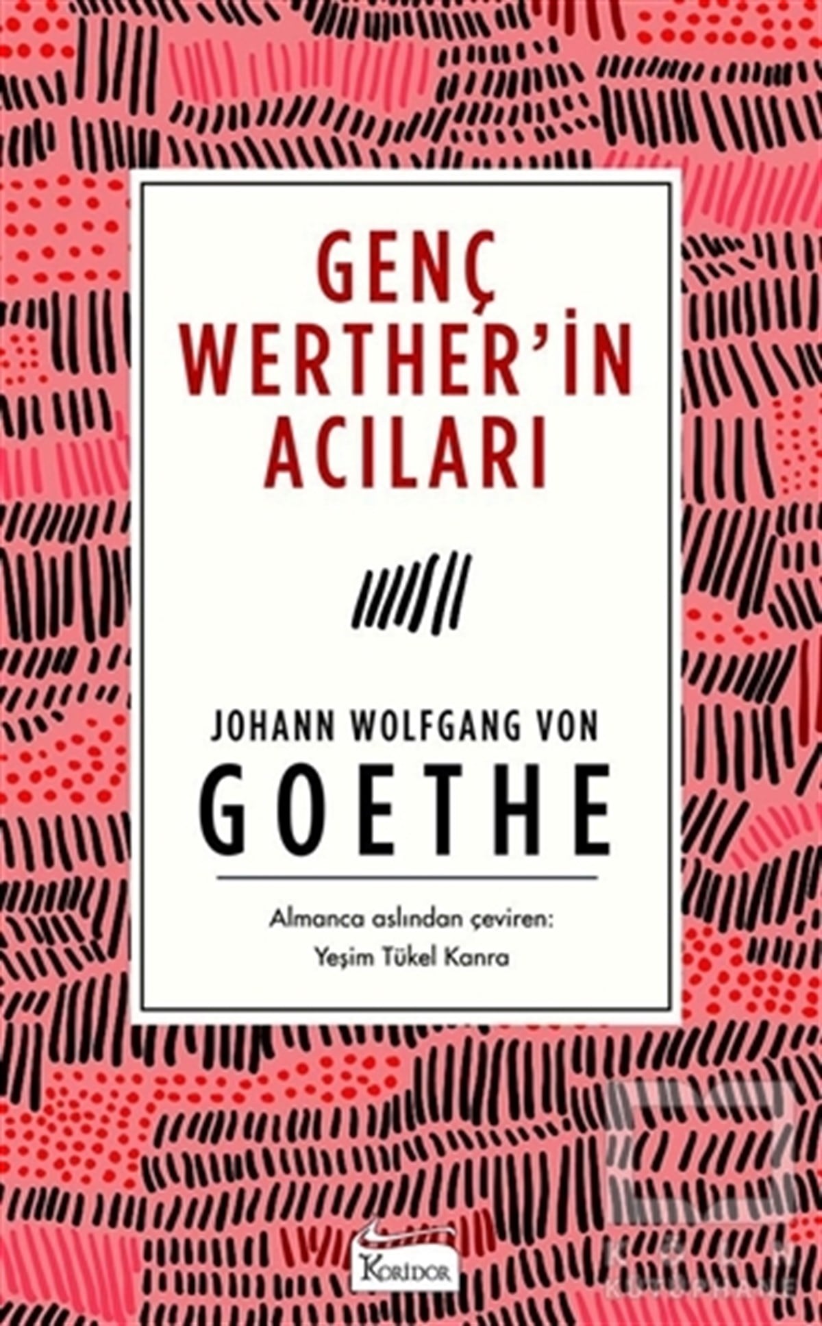 Johann Wolfgang von GoetheKlasiklerGenç Werther’in Acıları