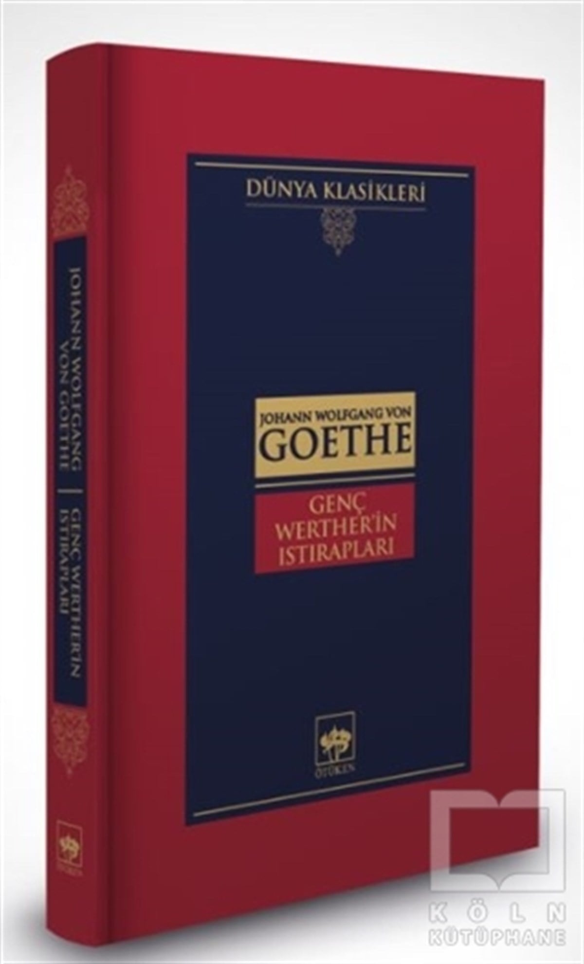 Johann Wolfgang von GoetheDünya Klasikleri & Klasik KitaplarGenç Werther'in Istırapları (Ciltli)