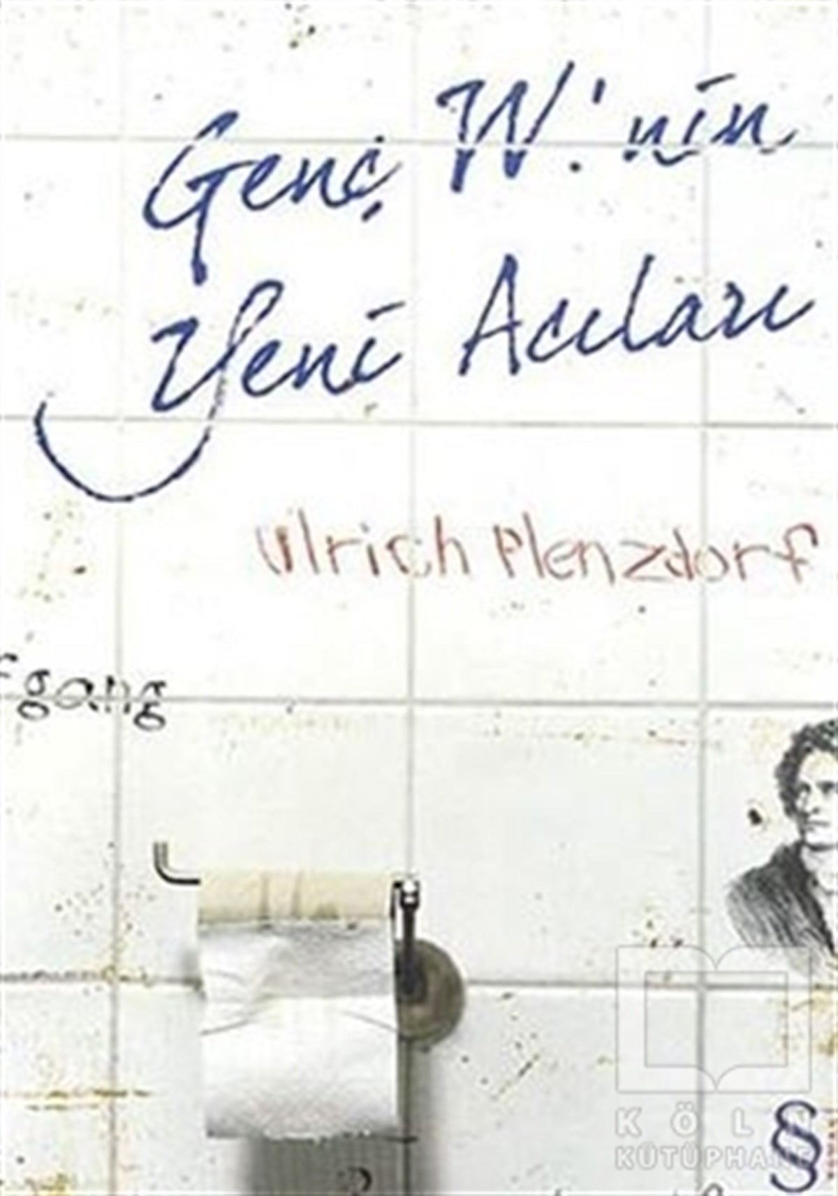 Ulrich PlenzdorfAlman EdebiyatıGenç W’nin Yeni Acıları