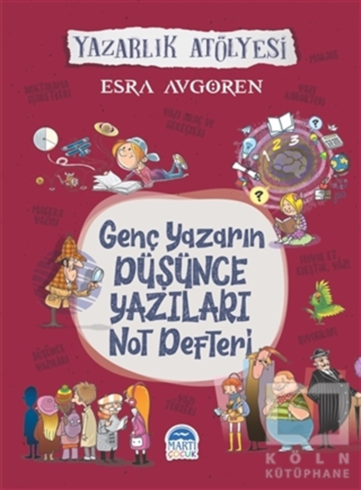 Esra AvgörenEtkinlik KitaplarıGenç Yazarın Düşünce Yazıları Not Defteri