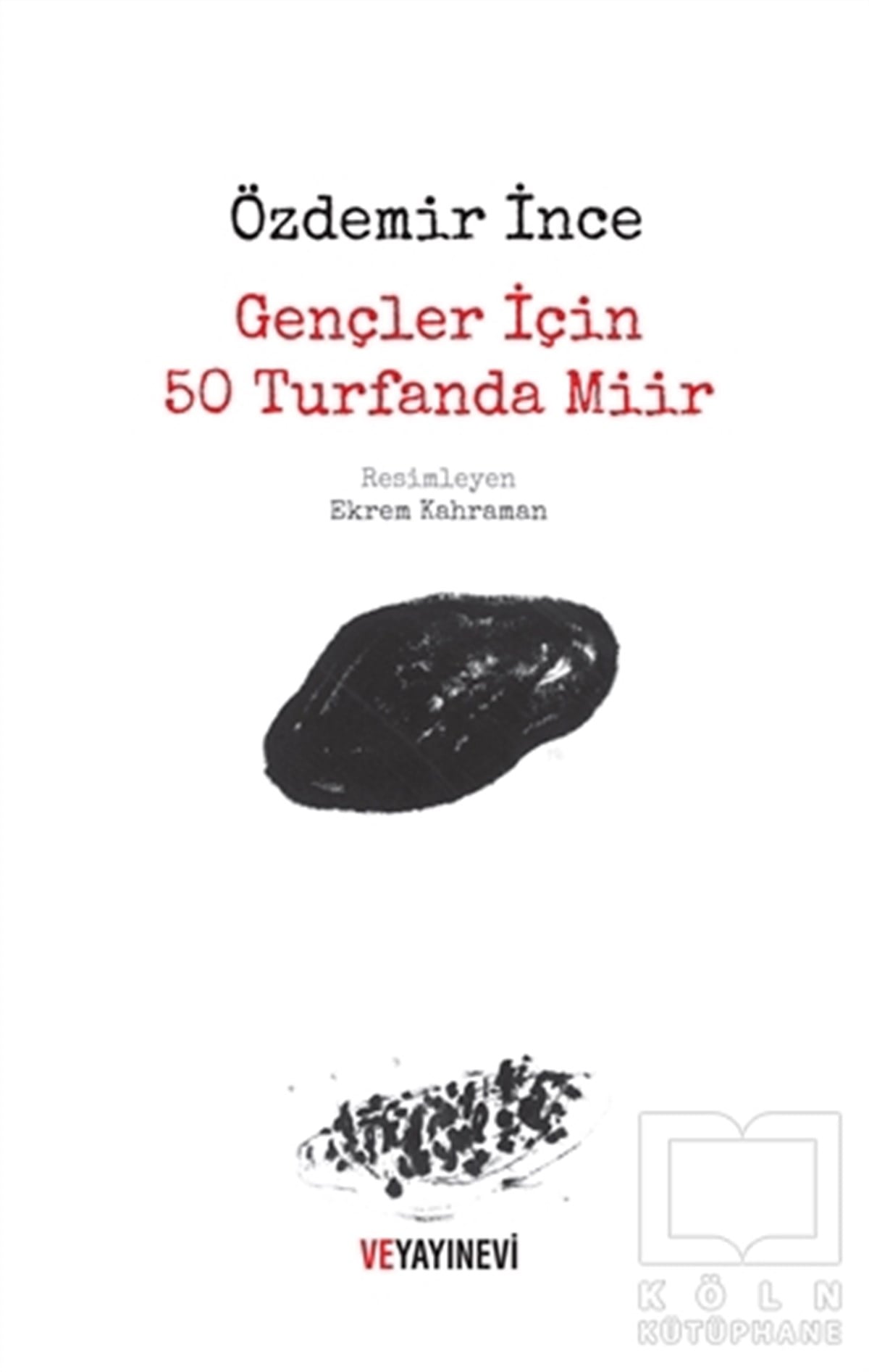 Özdemir İnceŞiirGençler İçin 50 Turfanda Miir