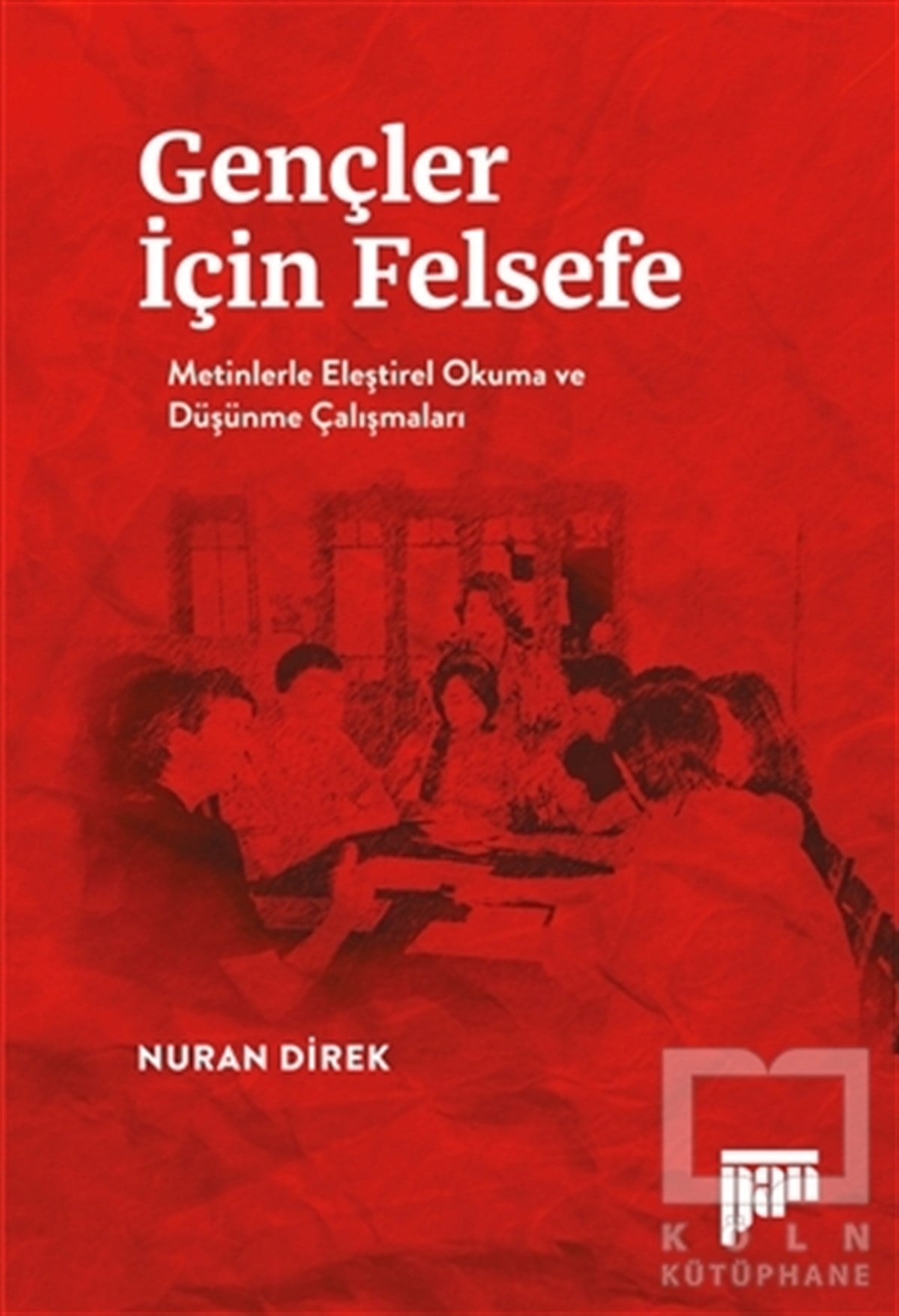 Nuran DirekDüşünce KitaplarıGençler İçin Felsefe
