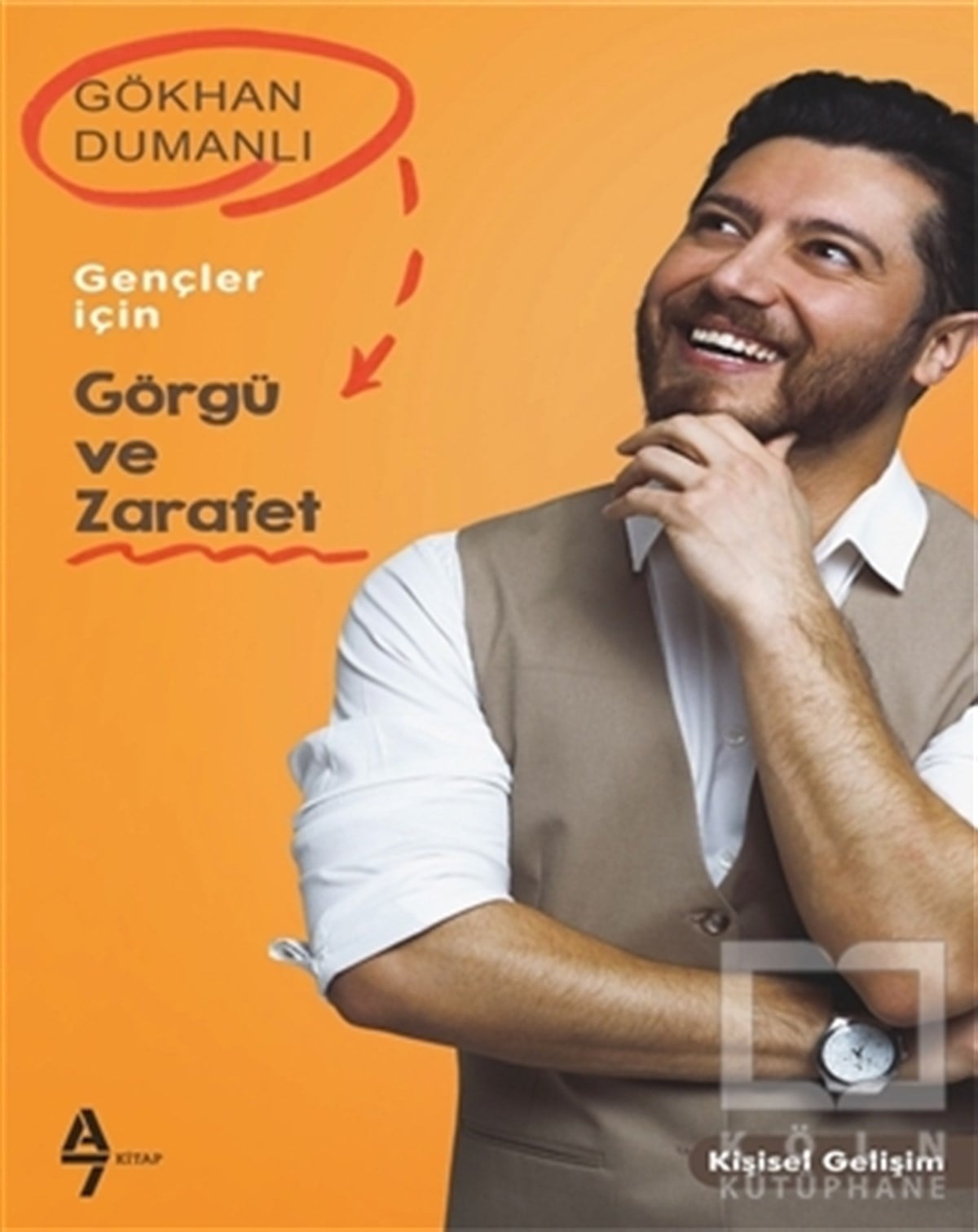 Gökhan DumanlıKişisel Gelişim KitaplarıGençler İçin Görgü ve Zarafet