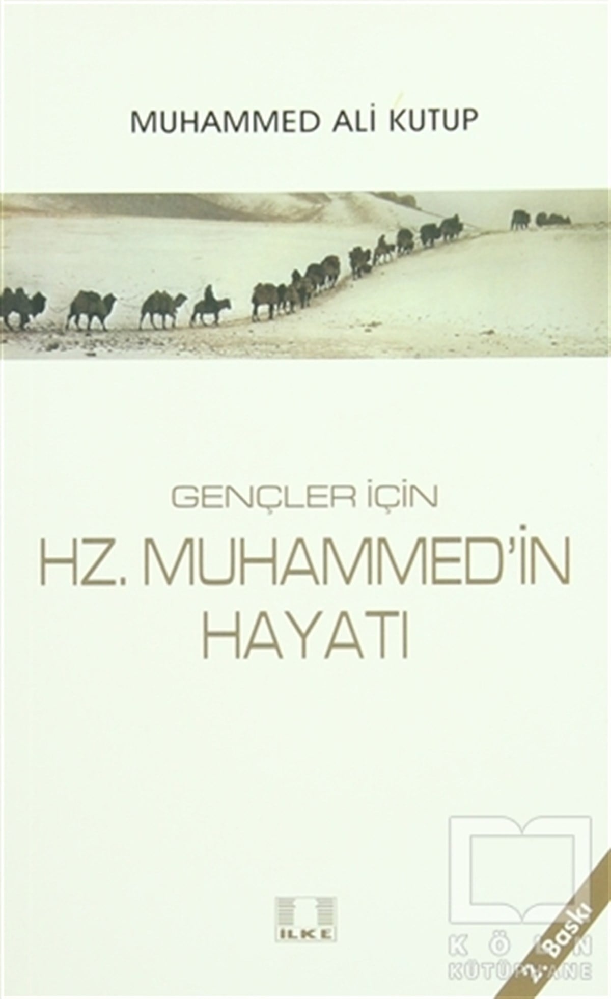 Muhammed Ali KutubDiğerGençler İçin Hz. Muhammed’in Hayatı