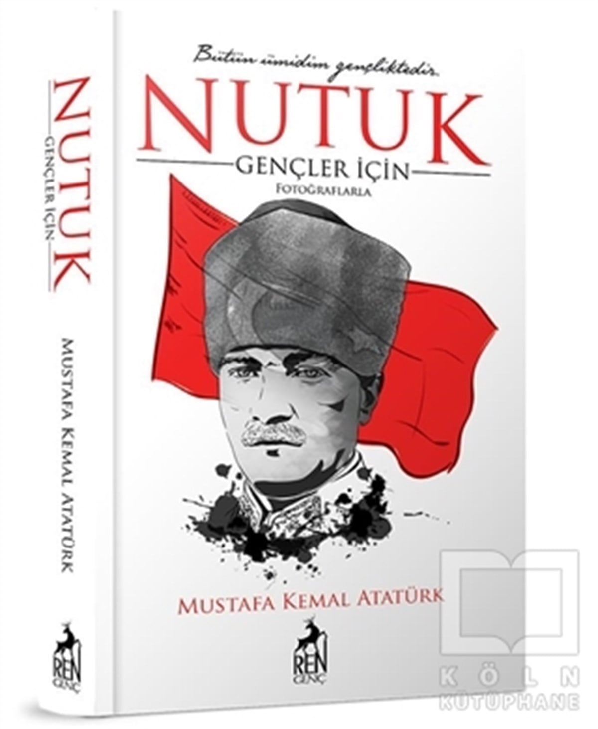 Mustafa Kemal AtatürkMustafa Kemal AtatürkGençler için Nutuk