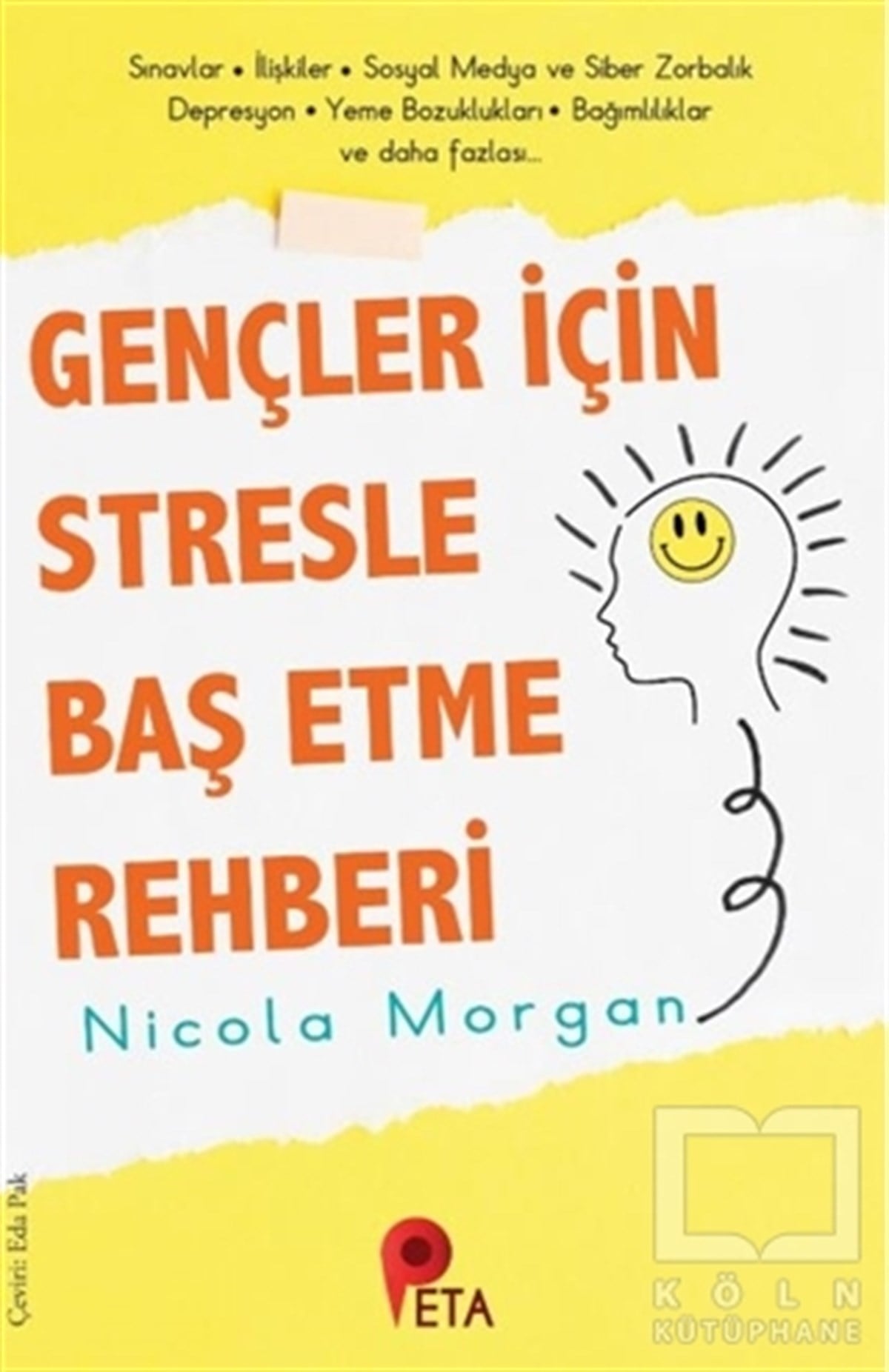 Nicola MorganKişisel Gelişim KitaplarıGençler İçin Stresle Baş Etme Rehberi