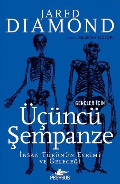 Jared DiamondDünya TarihiGençler İçin Üçüncü Şempanze: İnsan Türünün Evrimi ve Geleceği