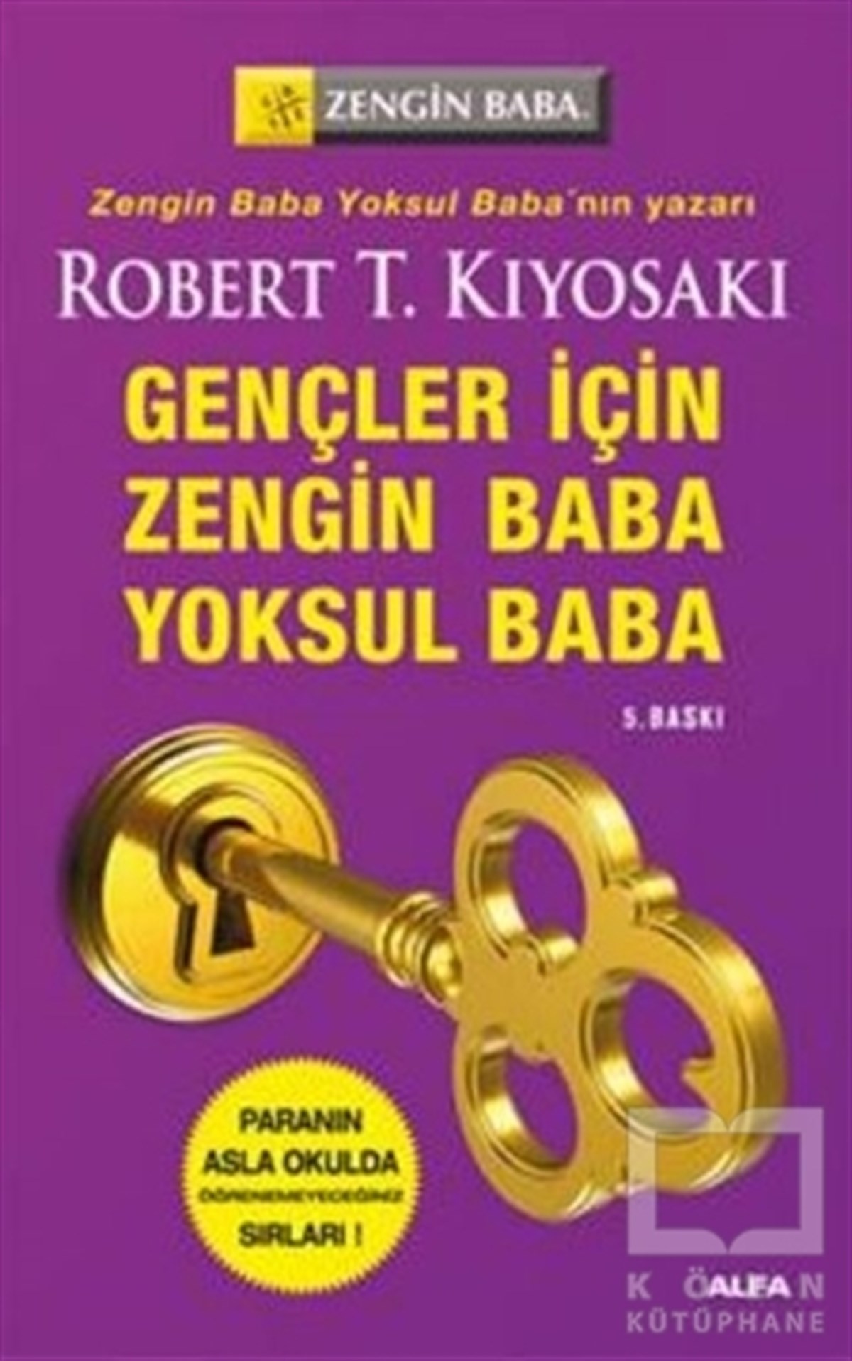 Robert T. KiyosakiDiğerGençler İçin Zengin Baba Yoksul Baba