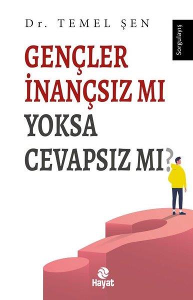 Temel Şenİslami KitaplarGençler İnançsız mı Yoksa Cevapsız mı?