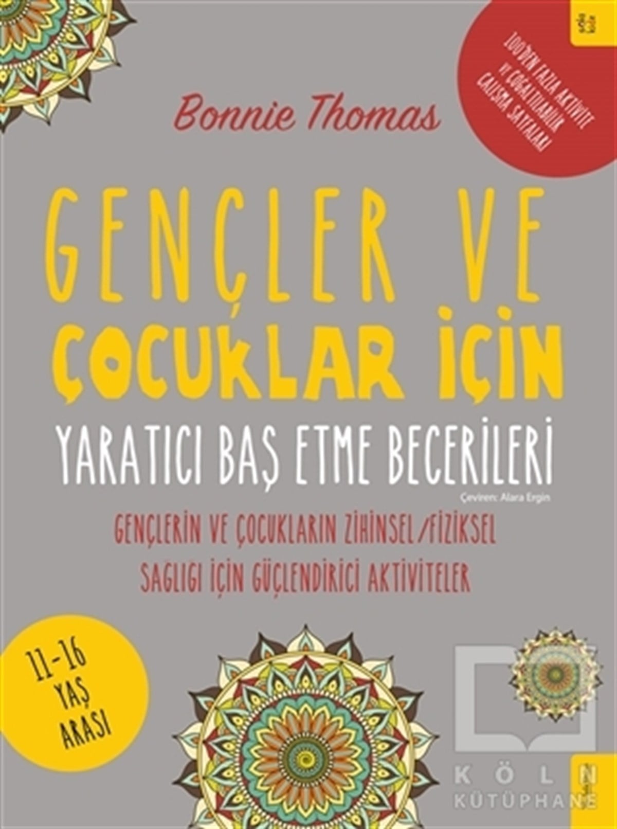 Bonnie ThomasEtkinlik KitaplarıGençler ve Çocuklar İçin Yaratıcı Baş Etme Becerileri