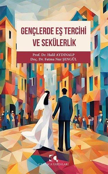 Fatma Nur ŞengülSosyoloji KitaplarıGençlerde Eş Tercihi ve Sekülerlik