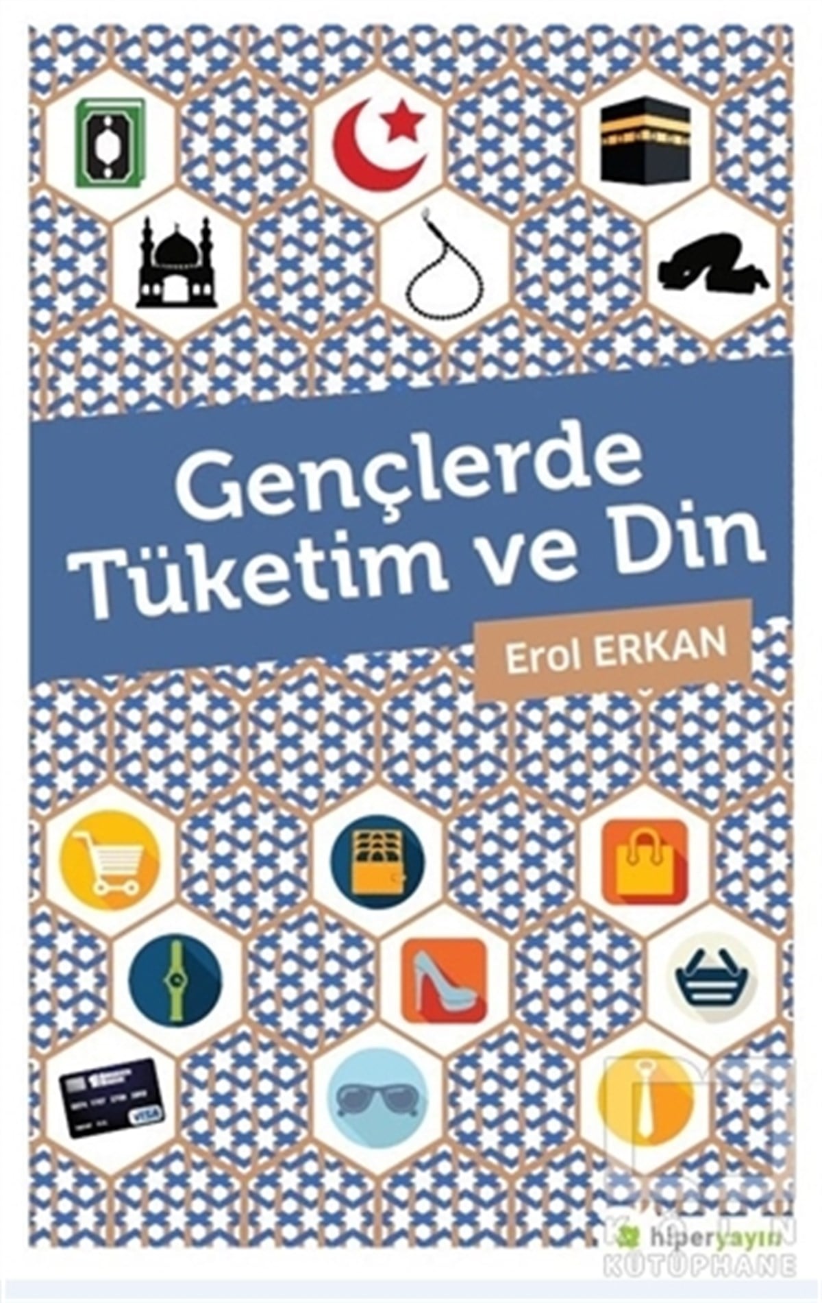 Erol ErkanDiğerGençlerde Tüketim ve Din