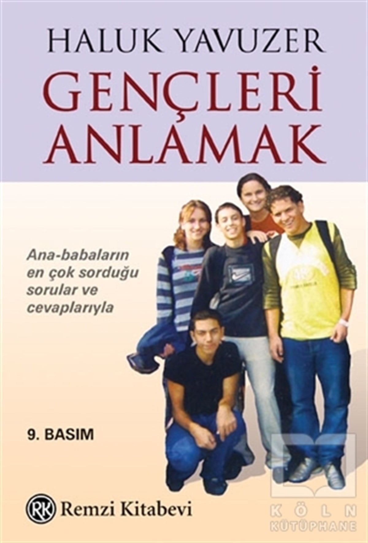 Haluk YavuzerEbeveyn KitaplarıGençleri Anlamak