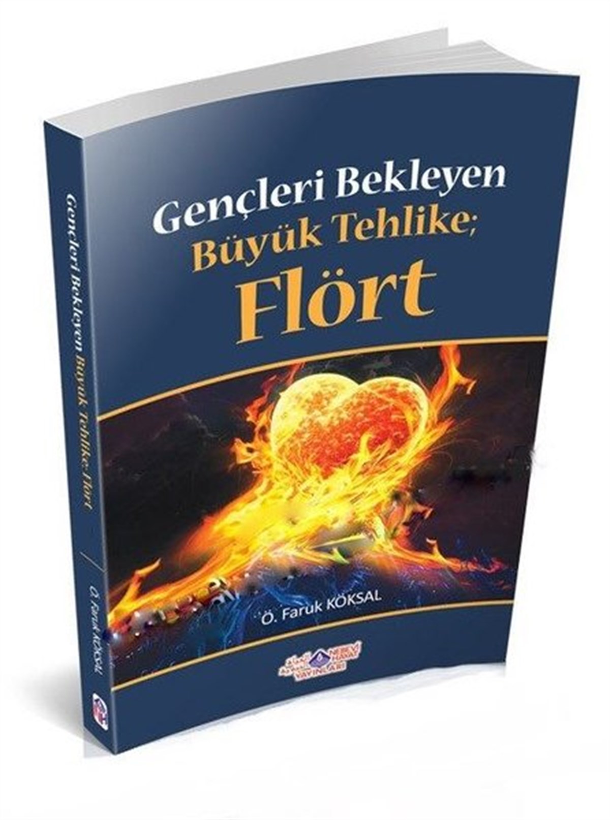 Ö. Faruk Köksalİslami KitaplarGençleri Bekleyen Büyük Tehlike Flört