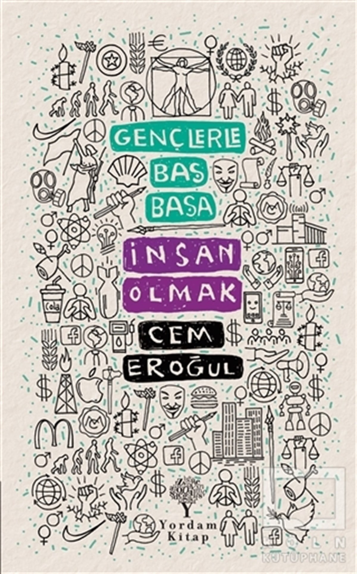 Cem EroğulGüncel Siyaset KitaplarıGençlerle Baş Başa: İnsan Olmak