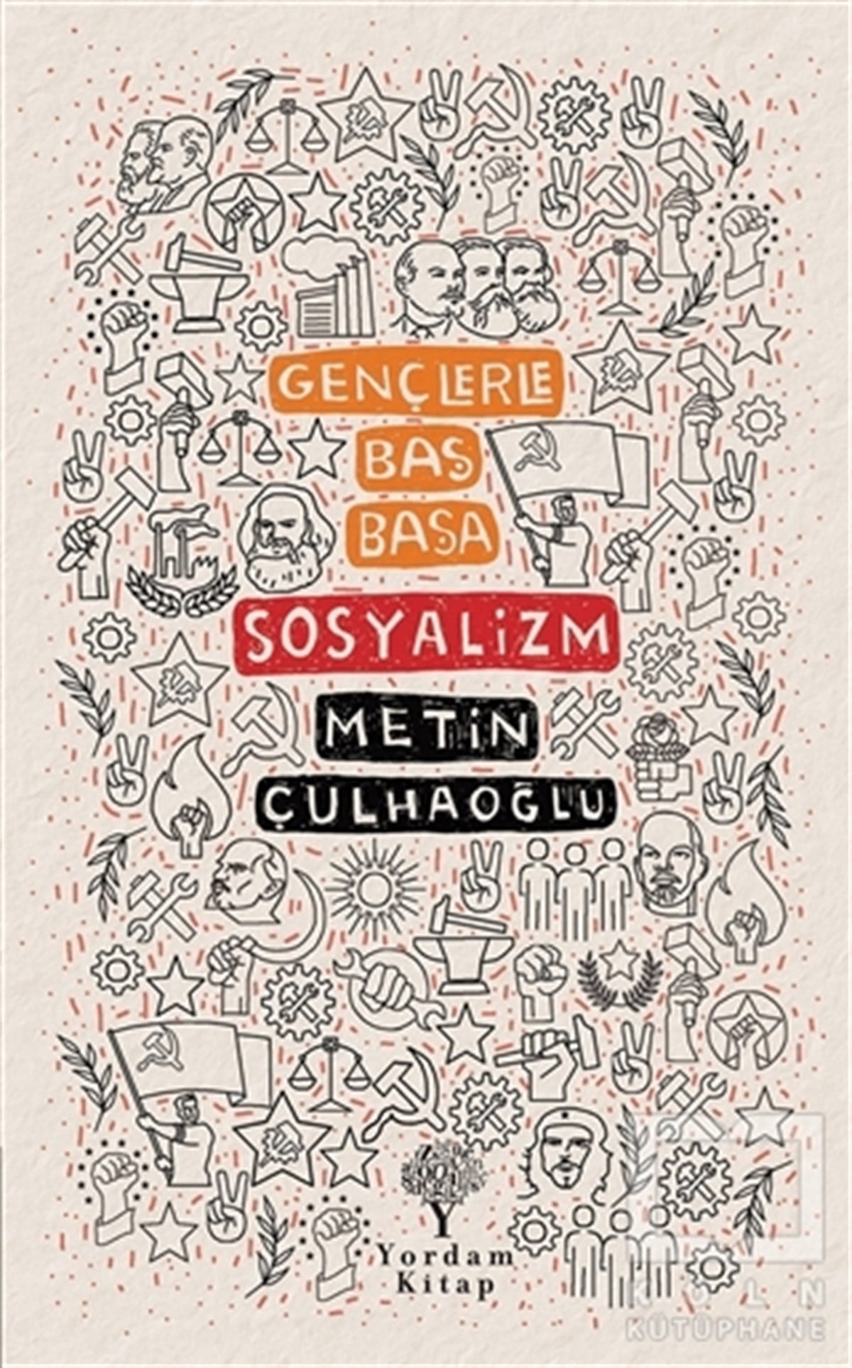 Metin ÇulhaoğluDiğerGençlerle Baş Başa Sosyalizm