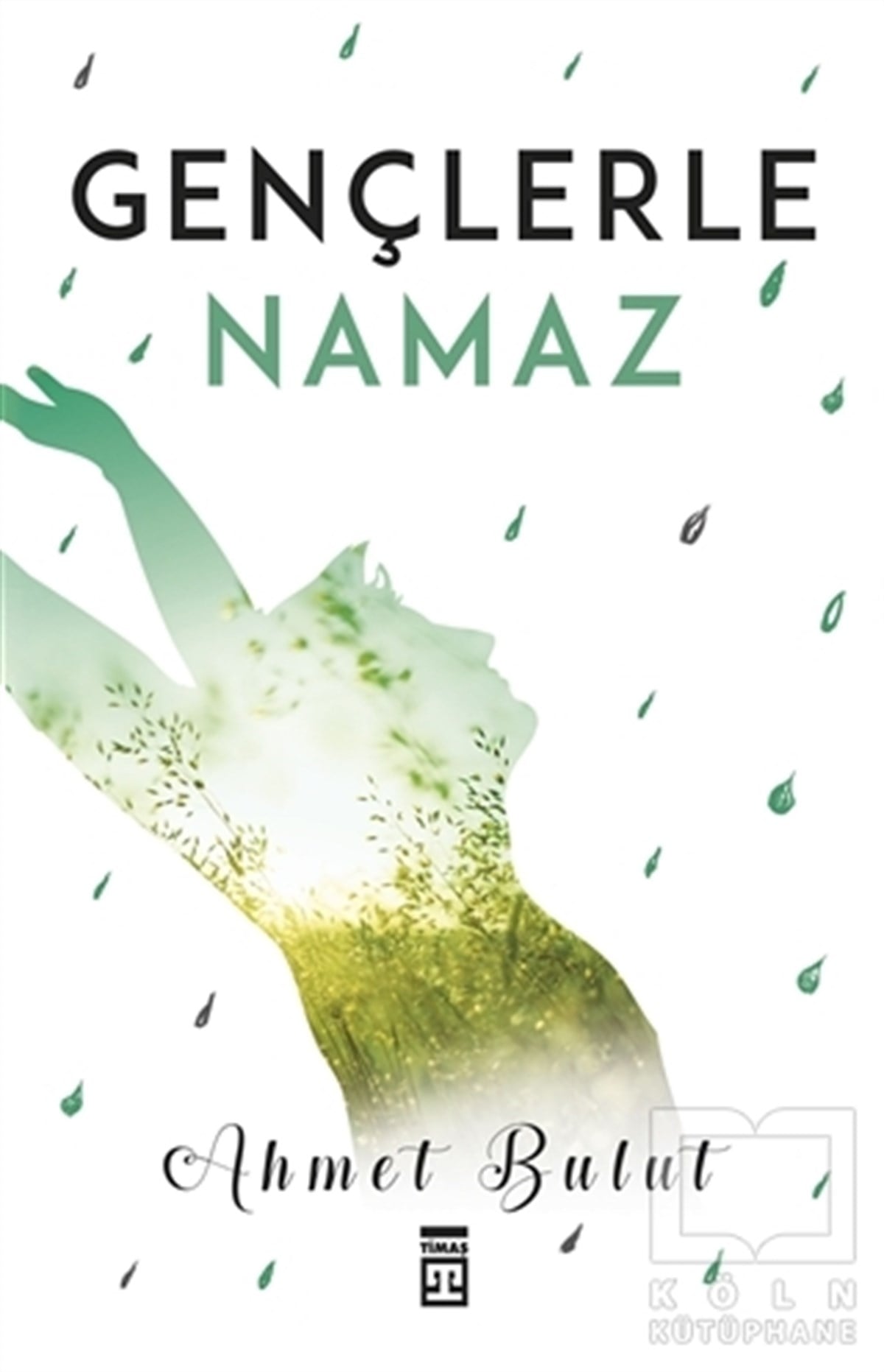 Ahmet Bulutİslam EğitimiGençlerle Namaz