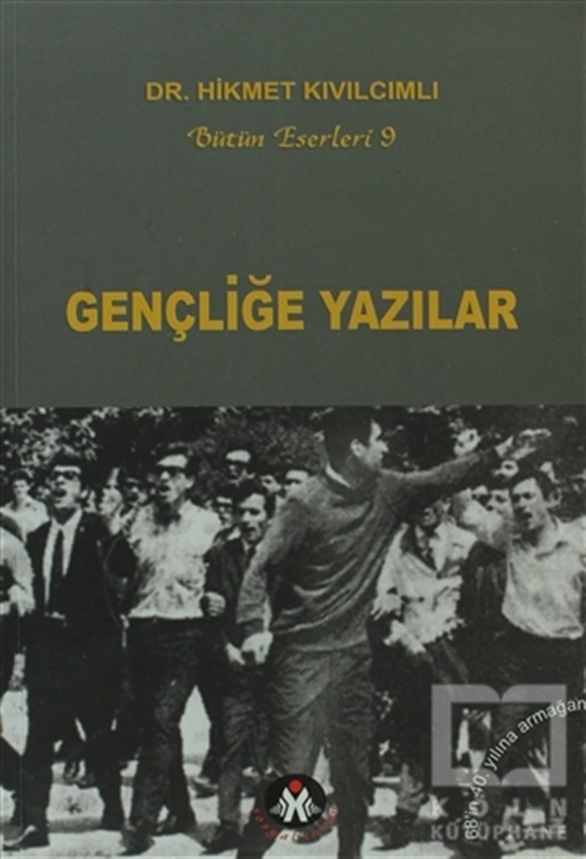 Hikmet KıvılcımlıSiyaset BilimiGençliğe Yazılar