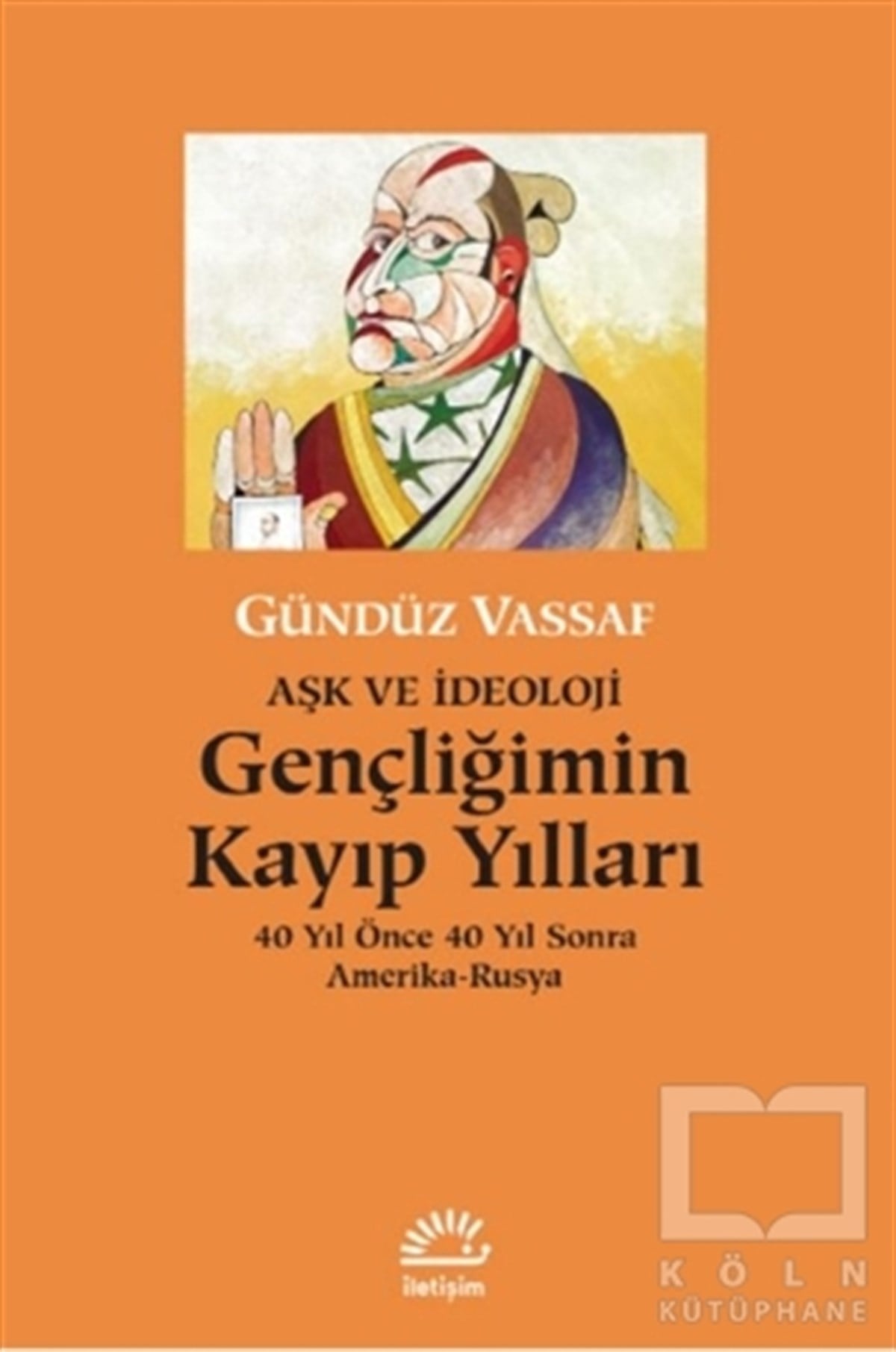 Gündüz VassafAraştırma-İnceleme-ReferansGençliğimin Kayıp Yılları - Aşk ve İdeoloji