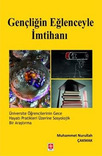 Muhammet Nurullah ÇakmakEğitimGençliğin Eğlenceyle İmtihanı