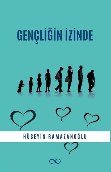 Hüseyin RamazanoğluDeneme KitaplarıGençliğin İzinde