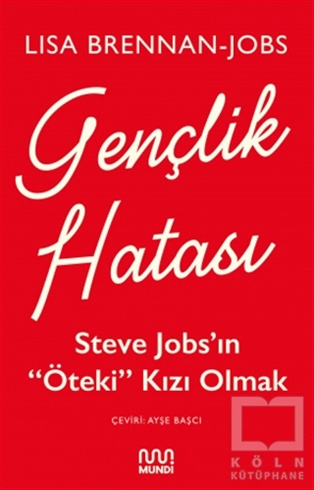 Lisa Brennan-JobsAnı & Mektup & Günlük KitaplarıGençlik Hatası
