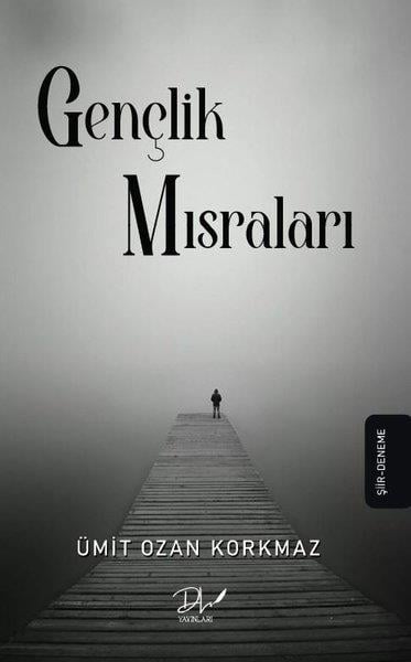 Ümit Ozan KorkmazTürk ŞiiriGençlik Mısraları
