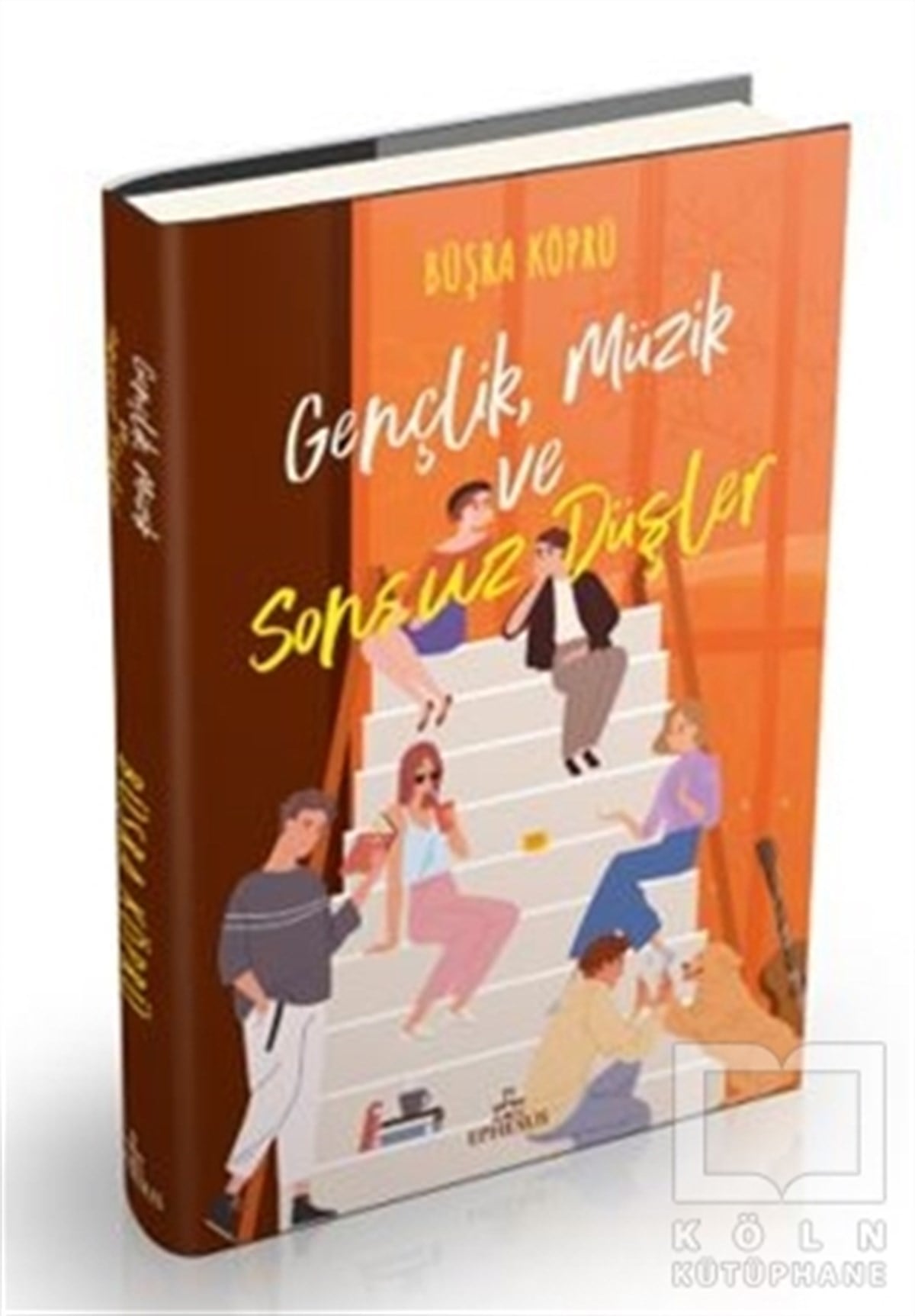 Büşra KöprüTürkçe RomanlarGençlik, Müzik ve Sonsuz Düşler (Ciltli)