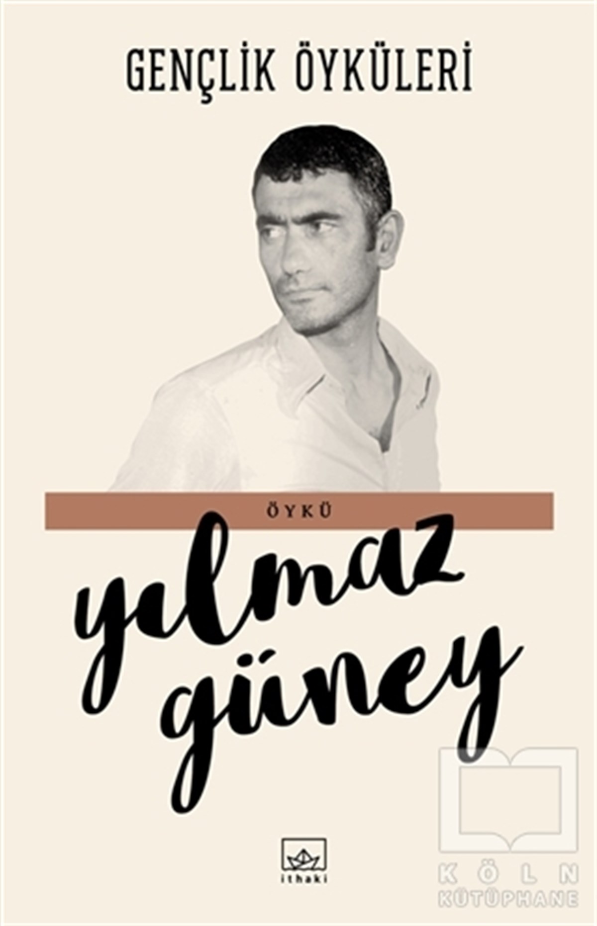 Yılmaz GüneyÖyküGençlik Öyküleri