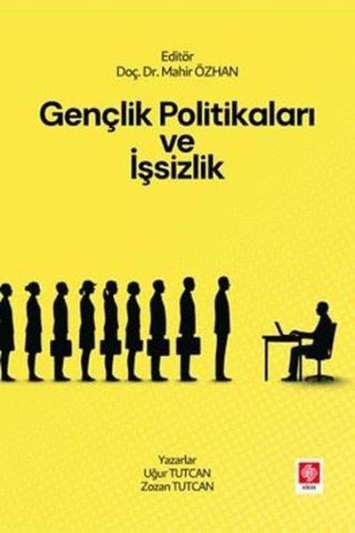 Uğur TutcanEğitimGençlik Politikaları ve İşsizlik