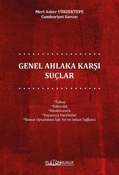 Mert Asker YüksektepeHukuk Üzerine KitaplarGenel Ahlaka Karşı Suçlar