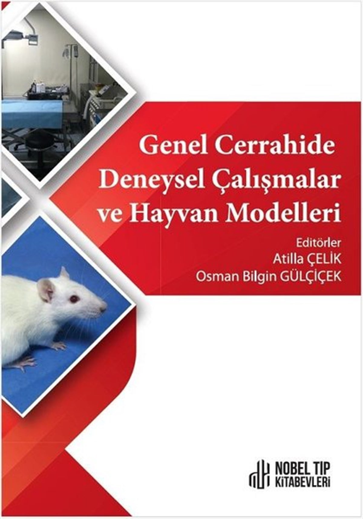 KolektifEğitimGenel Cerrahide Deneysel Çalışmalar ve Hayvan Modelleri