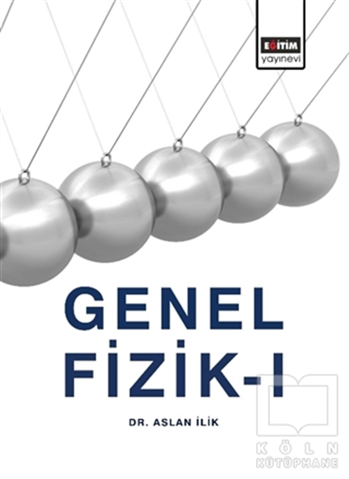 Aslan İlikDiğerGenel Fizik 1