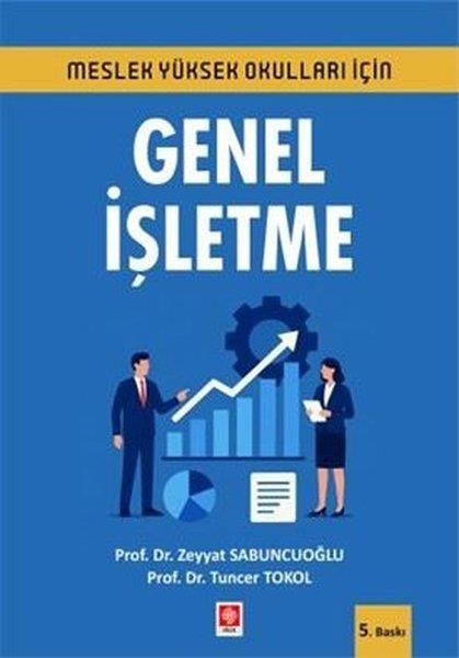Tuncer TokolİşletmeGenel İşletme-Meslek Yüksek Okulları İçin
