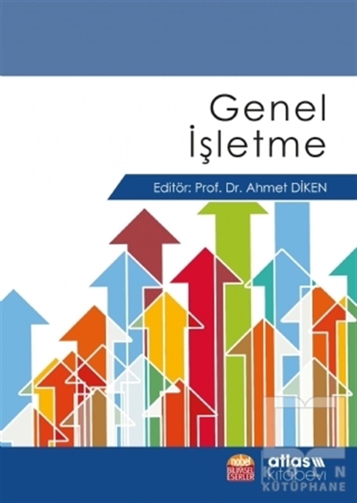 Ahmet Dikenİşletme, Muhasebe, Maliye KitaplarıGenel İşletme