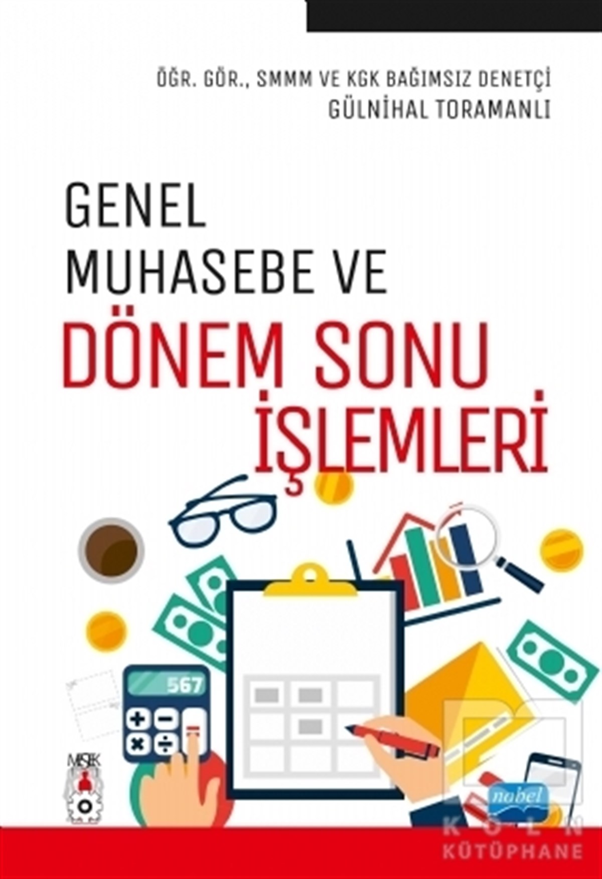 Gülnihal Toramanlıİşletme, Muhasebe, Maliye KitaplarıGenel Muhasebe ve Dönem Sonu İşlemleri
