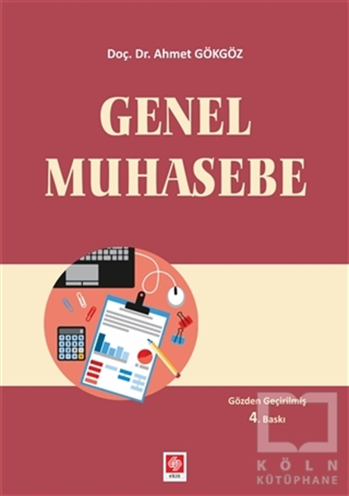 Ahmet Gökgözİşletme, Muhasebe, MaliyeGenel Muhasebe