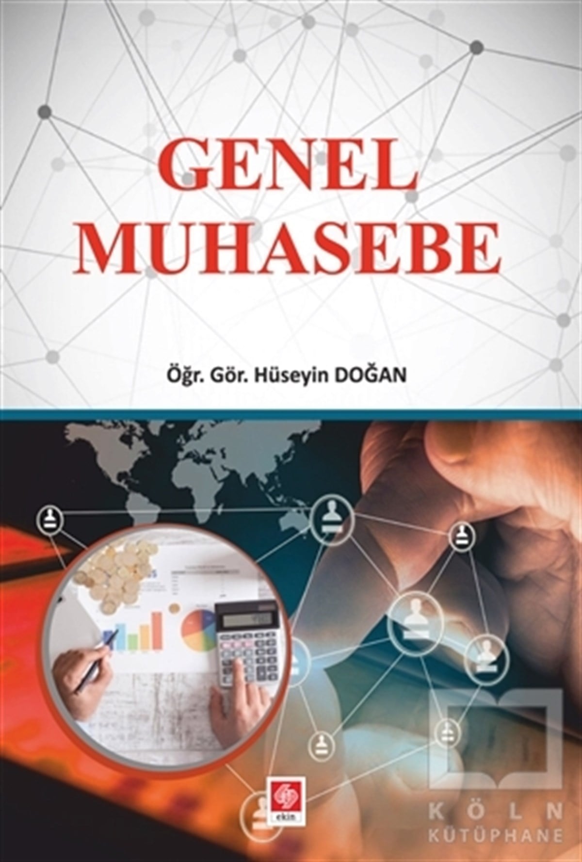 Hüseyin Doğanİşletme, Muhasebe, MaliyeGenel Muhasebe