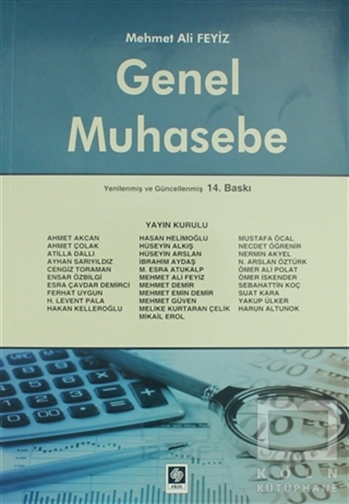 Mehmet Ali Feyizİşletme, Muhasebe, MaliyeGenel Muhasebe