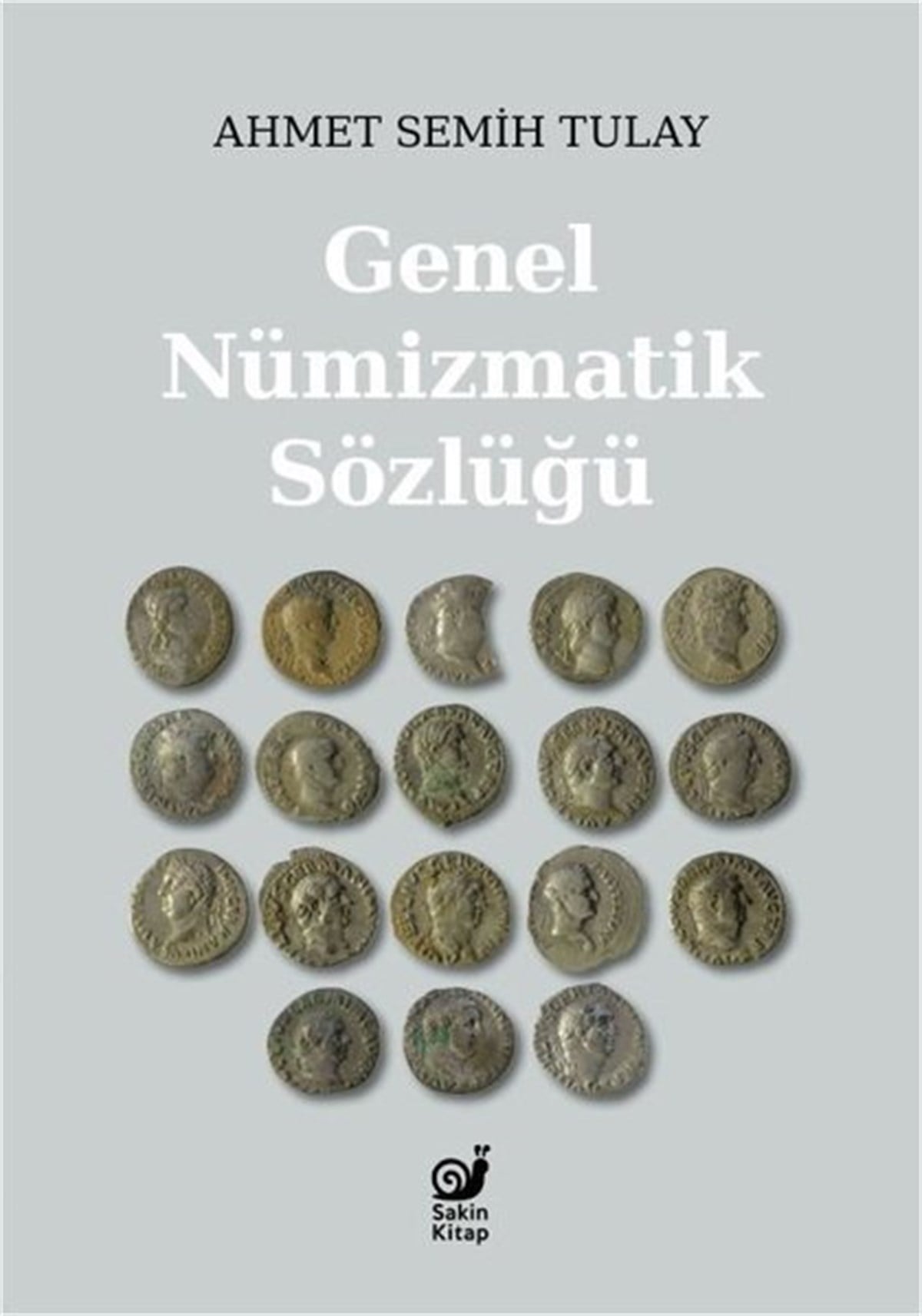 Ahmet Semih TulaySözlükler ve Konuşma KılavuzlarıGenel Nümizmatik Sözlüğü
