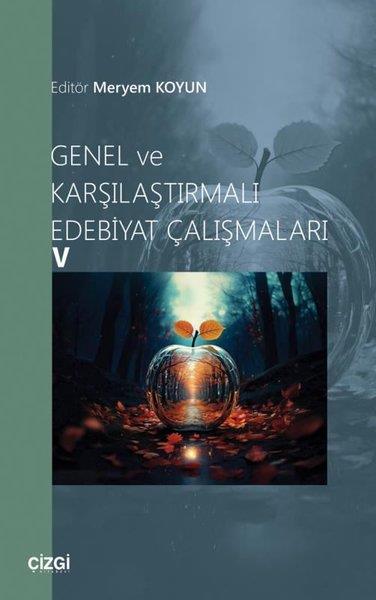 KolektifEleştiri & Kuram & İnceleme KitaplarıGenel ve Karşılaştırmalı Edebiyat Çalışmaları - 5