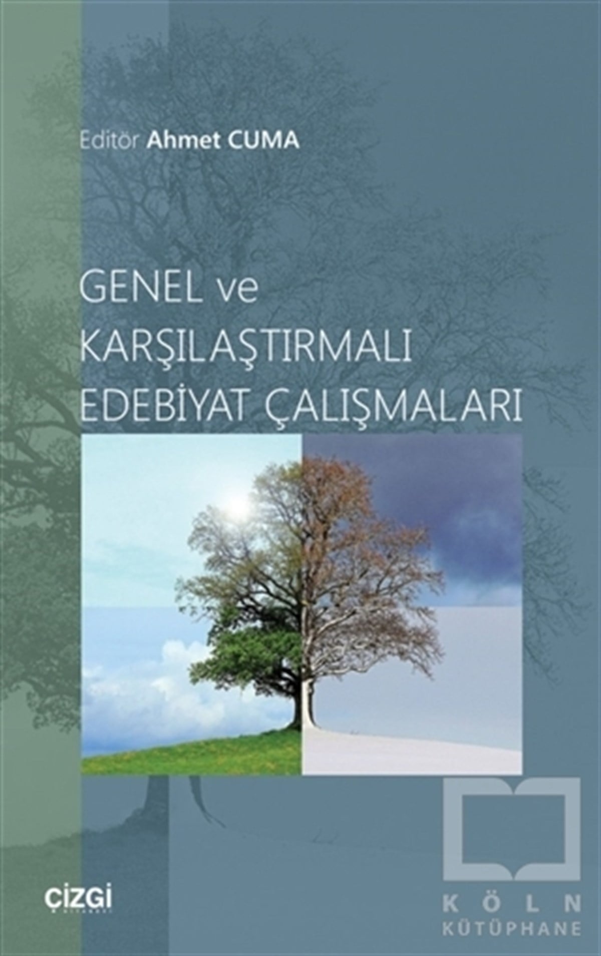 Ahmet CumaAraştırma-İnceleme-ReferansGenel ve Karşılaştırmalı Edebiyat Çalışmaları