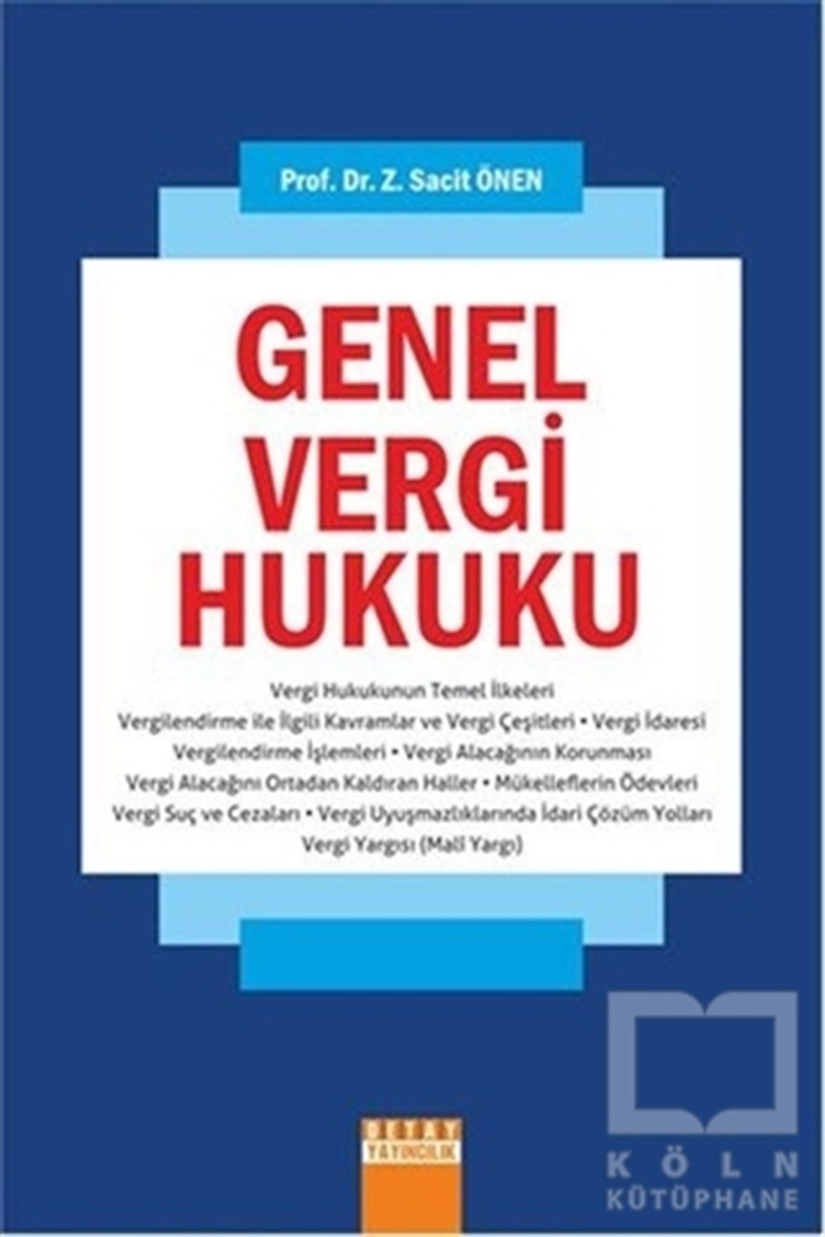 Z. Sacit ÖnenHukuk ÜzerineGenel Vergi Hukuku