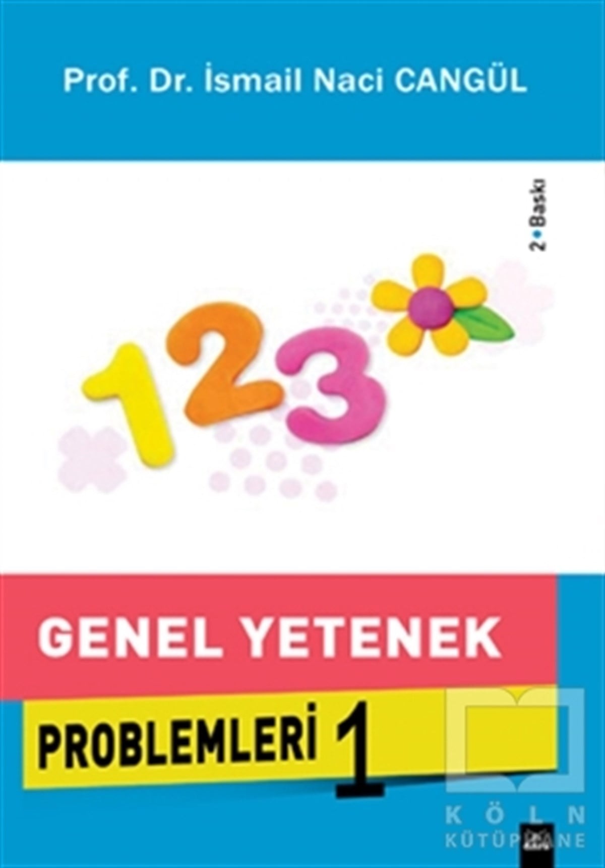 İsmail Naci CangülSınavlara Hazırlık KitaplarıGenel Yetenek Problemleri 1