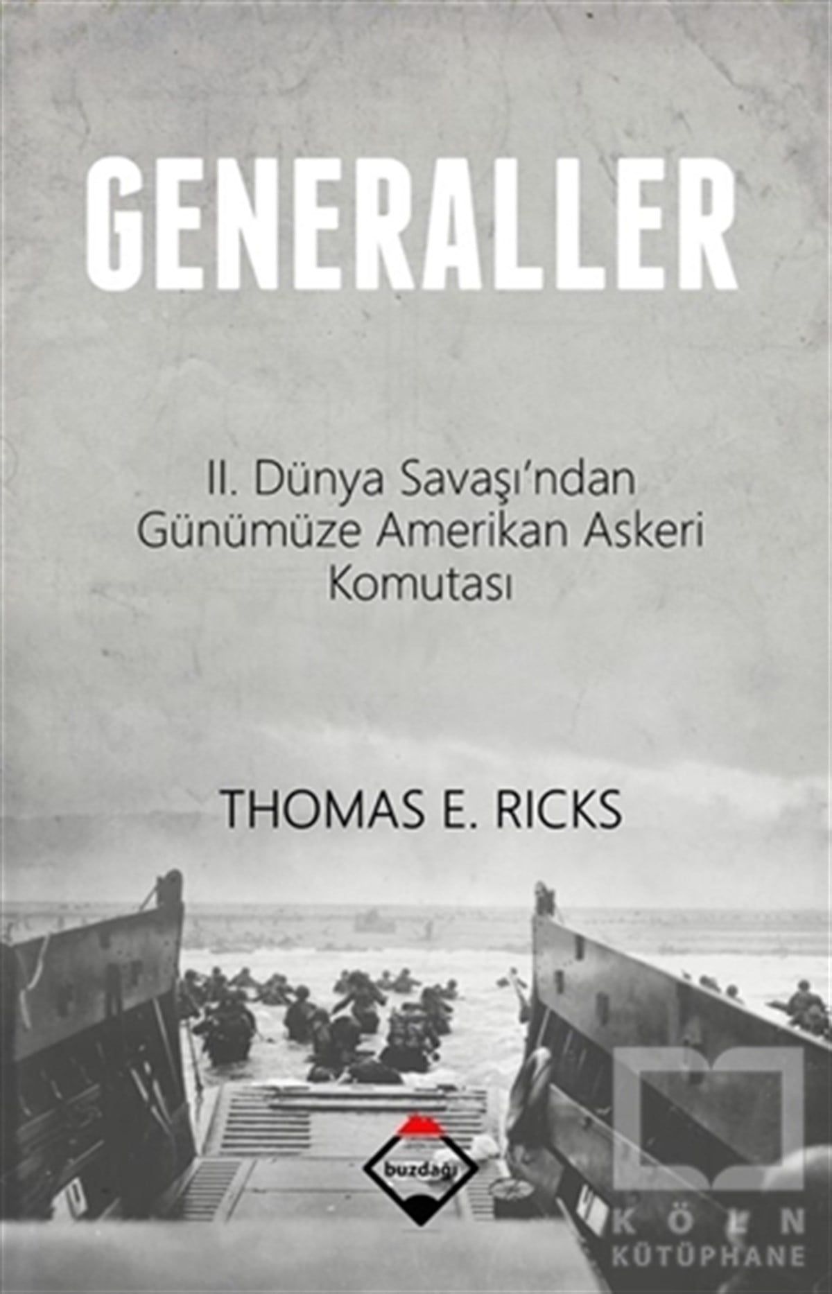 Thomas E. RicksDiğerGeneraller