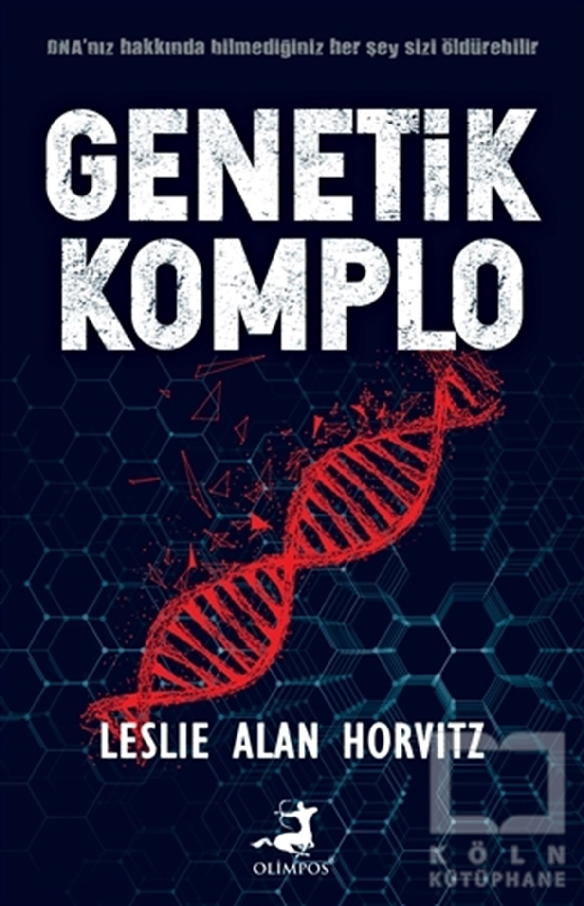 Leslie Alan HorvitzKorku Kitapları & Gerilim KitaplarıGenetik Komplo