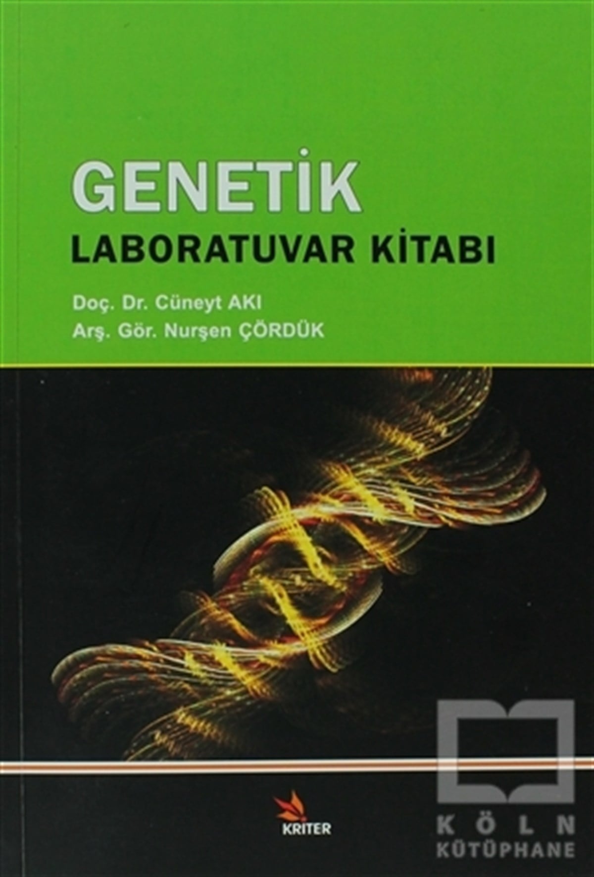 Cüneyt AkıAkademikGenetik Laboratuvar Kılavuzu