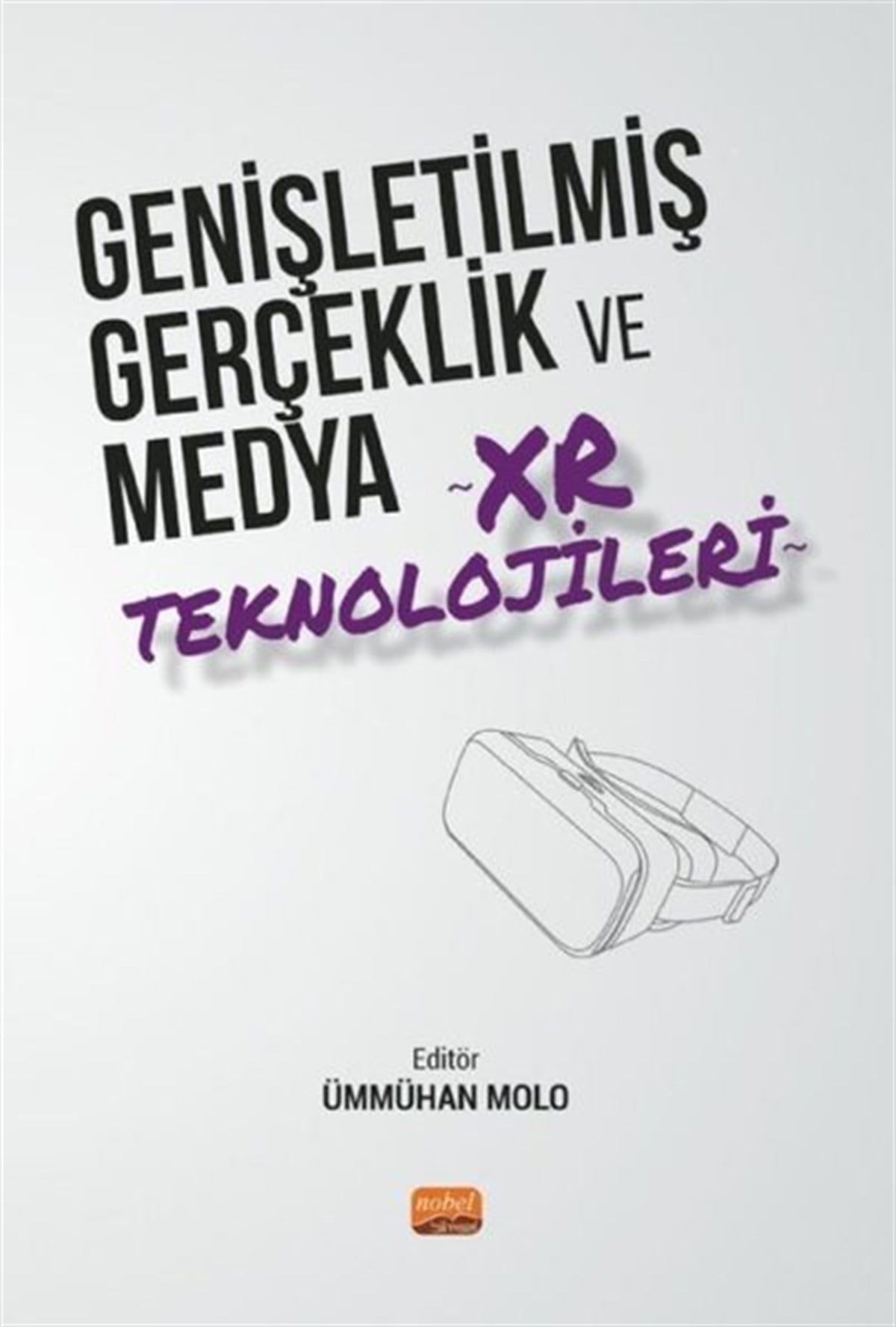 Kolektifİletişim KitaplarıGenişletilmiş Gerçeklik ve Medya XR Teknolojileri