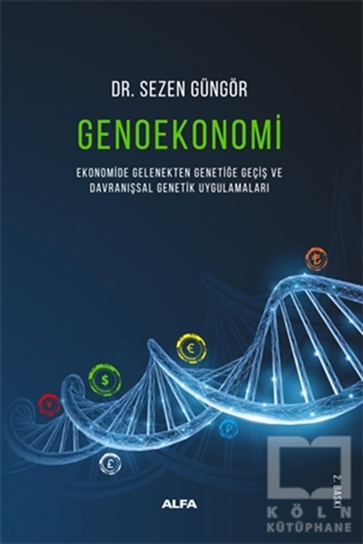 Sezen GüngörAraştırma & İnceleme & Kuram KitaplarıGenoekonomi
