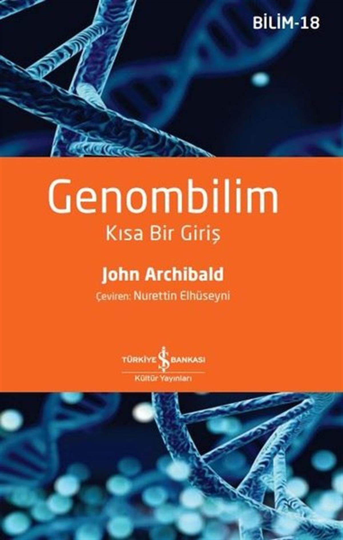 John ArchibaldPopüler Bilim KitaplarıGenombilim - Kısa Bir Giriş